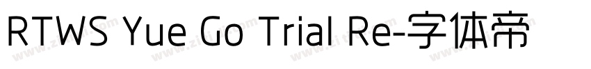 RTWS Yue Go Trial Re字体转换